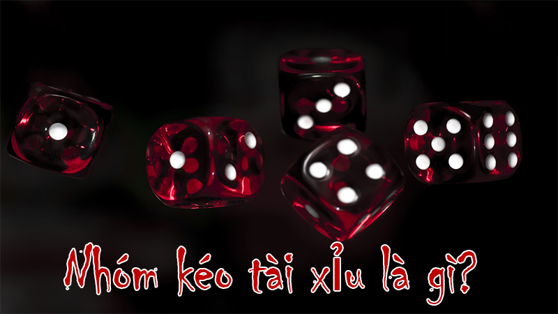 Nhóm kéo tài xỉu là gì? Lưu ý khi tham gia nhóm kéo, nhóm hô tài xỉu 