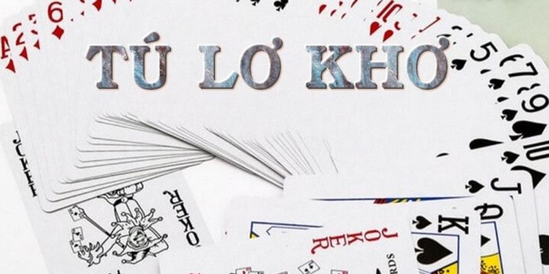 Cách chơi tú lơ khơ cho anh em mới chơi