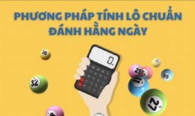 aMẹo tính lô cực chuẩn đánh hằng ngày anh em nên biết